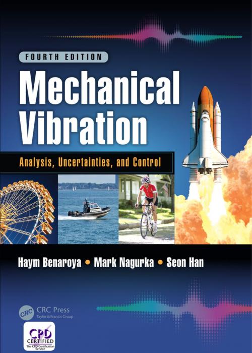 Cover of the book Mechanical Vibration by Haym Benaroya, Mark Nagurka, Seon Han, CRC Press