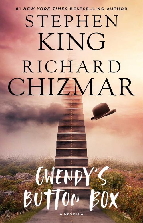 Cover of the book Gwendy's Button Box by Stephen King, Richard Chizmar, Gallery Books