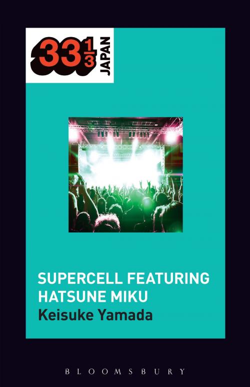 Cover of the book Supercell's Supercell featuring Hatsune Miku by Keisuke Yamada, Bloomsbury Publishing