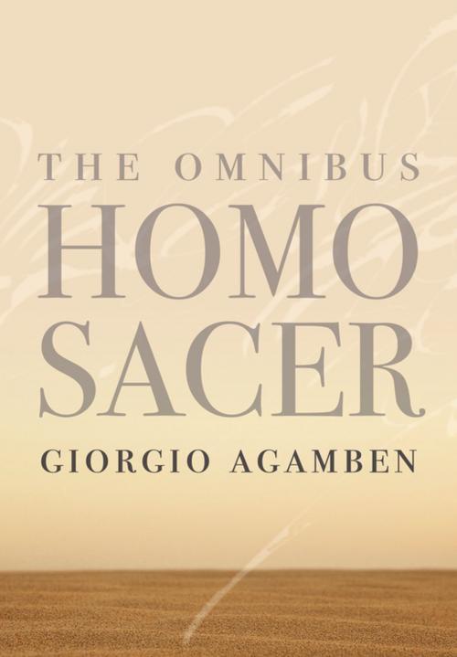 Cover of the book The Omnibus Homo Sacer by Giorgio Agamben, Stanford University Press
