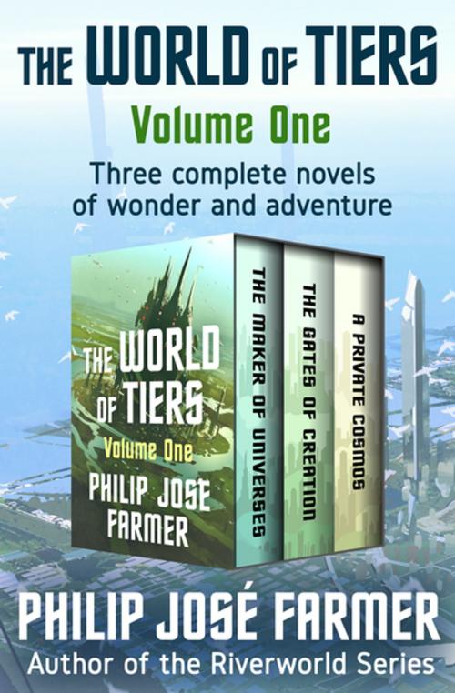 Cover of the book The World of Tiers Volume One by Philip José Farmer, Open Road Media