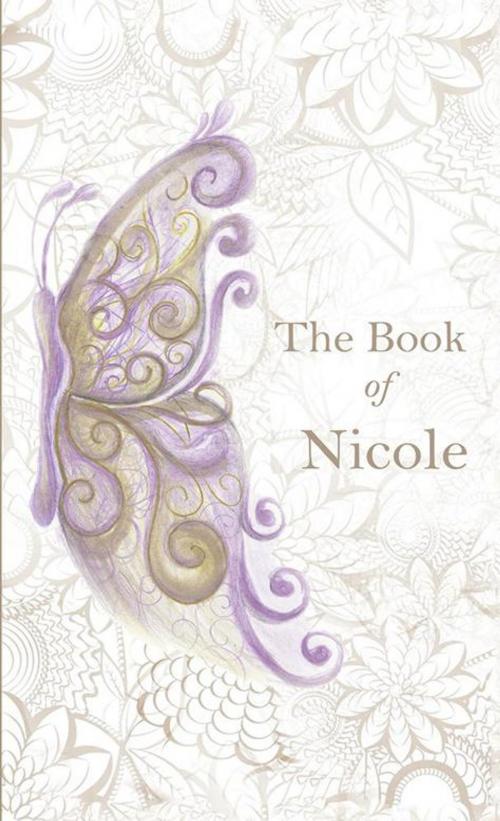 Cover of the book The Book of Nicole by Nicole DeMario, Balboa Press