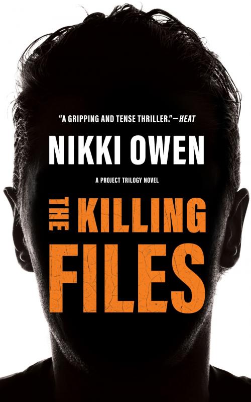 Cover of the book The Killing Files by Nikki Owen, Blackstone Publishing