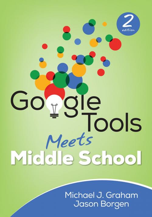 Cover of the book Google Tools Meets Middle School by Michael J. Graham, Jason M. Borgen, SAGE Publications