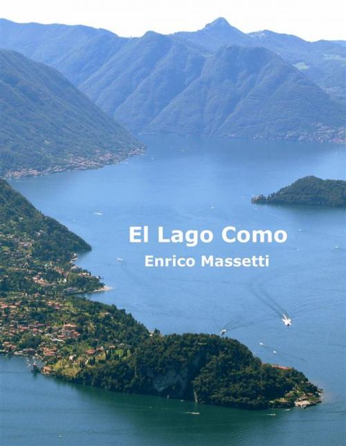 Cover of the book El Lago Como by Enrico Massetti, Enrico Massetti