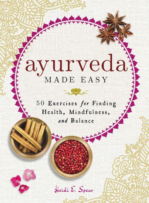 Cover of the book Ayurveda Made Easy by Heidi E Spear, Adams Media