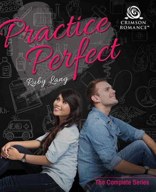 Cover of the book Practice Perfect by Ruby Lang, Crimson Romance