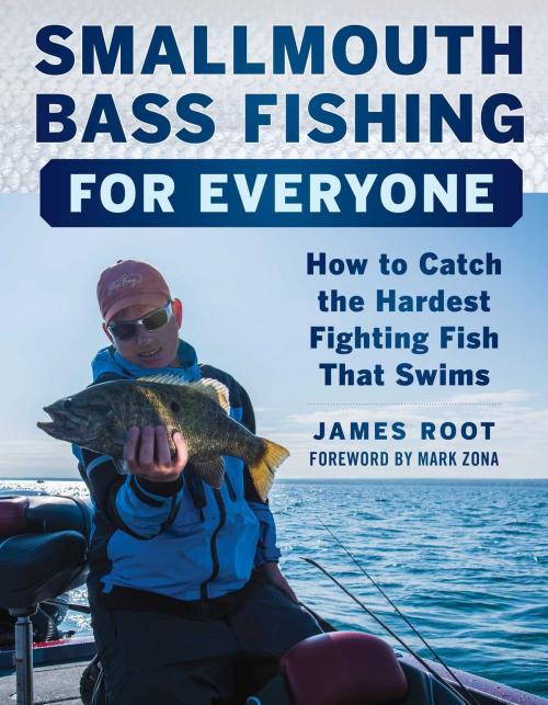 Cover of the book Smallmouth Bass Fishing for Everyone by James Root, Skyhorse