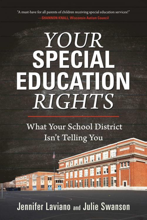 Cover of the book Your Special Education Rights by Jennifer Laviano, Julie Swanson, Skyhorse