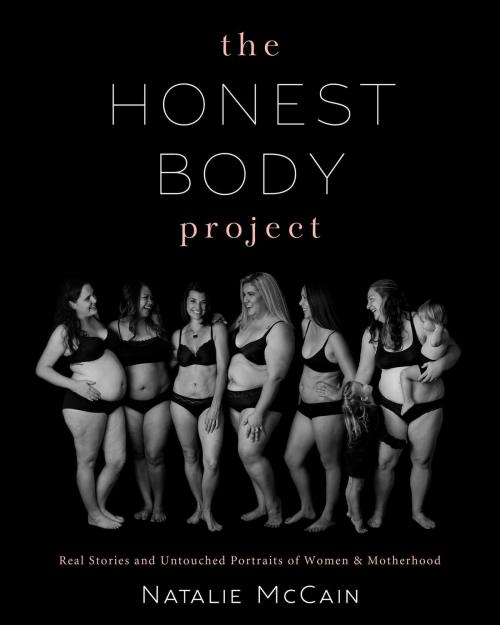 Cover of the book The Honest Body Project by Natalie McCain, Skyhorse
