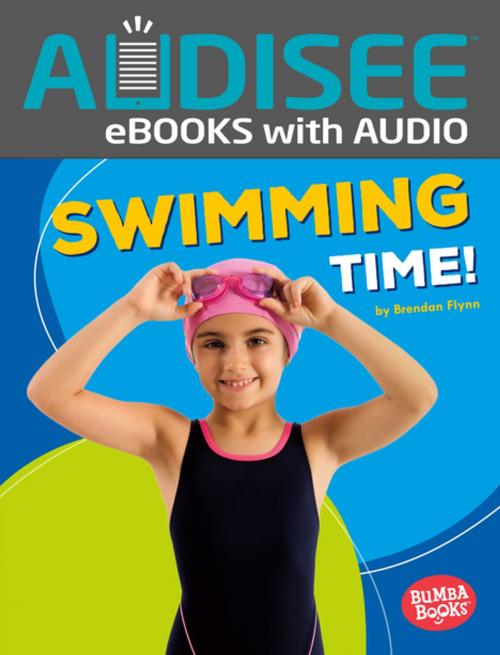Cover of the book Swimming Time! by Brendan Flynn, Lerner Publishing Group