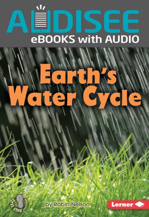 Cover of the book Earth's Water Cycle by Robin Nelson, Lerner Publishing Group
