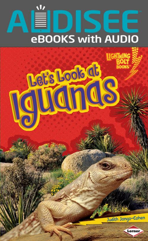 Cover of the book Let's Look at Iguanas by Judith Jango-Cohen, Lerner Publishing Group
