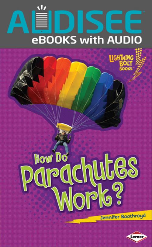 Cover of the book How Do Parachutes Work? by Jennifer Boothroyd, Lerner Publishing Group