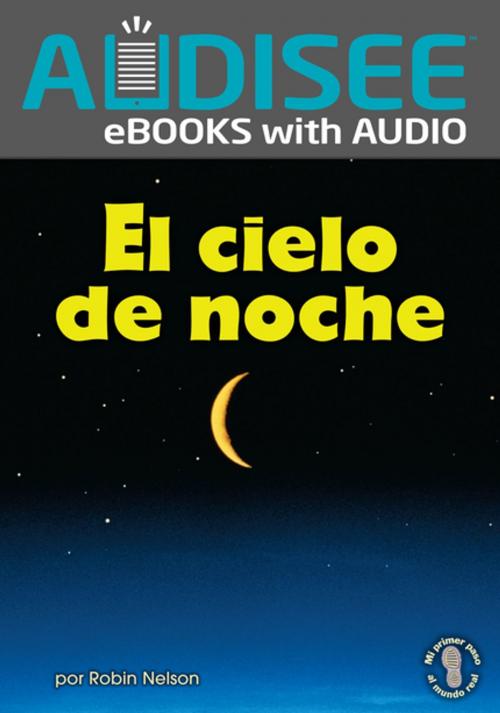 Cover of the book El cielo de noche (The Night Sky) by Robin Nelson, Lerner Publishing Group