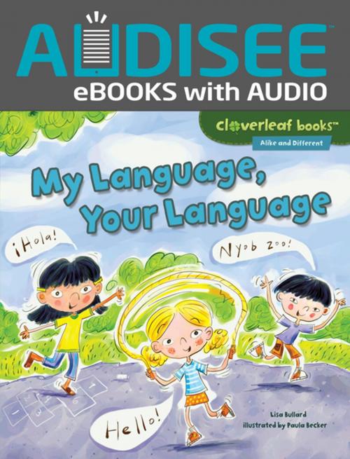 Cover of the book My Language, Your Language by Lisa Bullard, Lerner Publishing Group