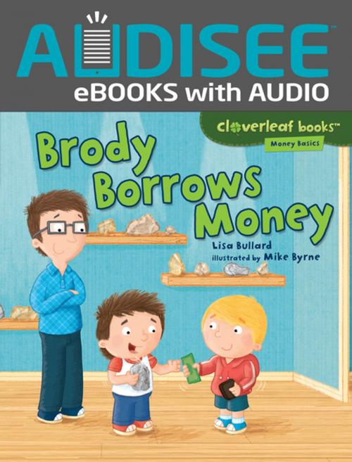 Cover of the book Brody Borrows Money by Lisa Bullard, Lerner Publishing Group