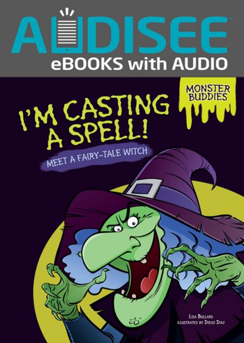 Cover of the book I'm Casting a Spell! by Lisa Bullard, Lerner Publishing Group