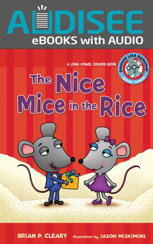 Cover of the book The Nice Mice in the Rice by Brian P. Cleary, Lerner Publishing Group