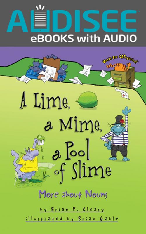 Cover of the book A Lime, a Mime, a Pool of Slime by Brian P. Cleary, Lerner Publishing Group