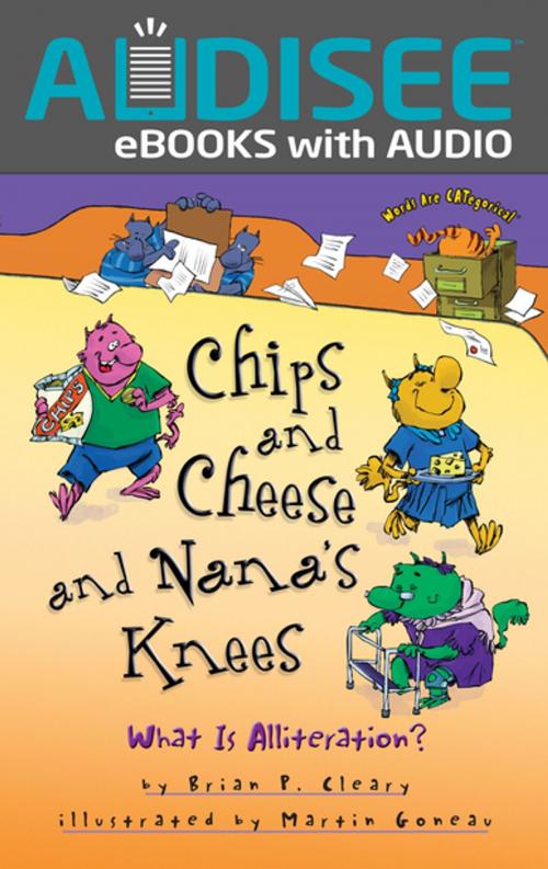 Cover of the book Chips and Cheese and Nana's Knees by Brian P. Cleary, Lerner Publishing Group