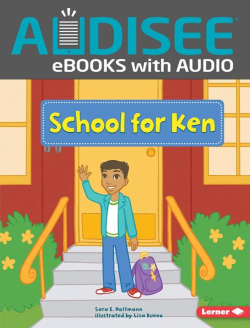 Cover of the book School for Ken by Sara E. Hoffmann, Lerner Publishing Group