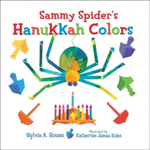 Cover of the book Sammy Spider's Hanukkah Colors by Sylvia A. Rouss, Lerner Publishing Group