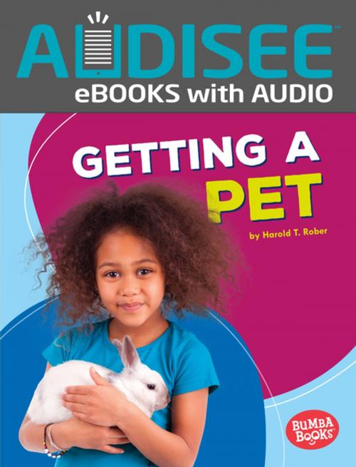 Cover of the book Getting a Pet by Harold Rober, Lerner Publishing Group