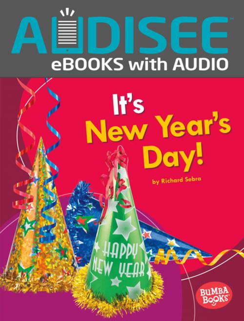 Cover of the book It's New Year's Day! by Richard Sebra, Lerner Publishing Group