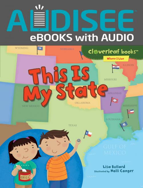 Cover of the book This Is My State by Lisa Bullard, Lerner Publishing Group