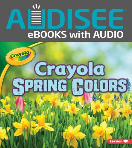 Cover of the book Crayola ® Spring Colors by Jodie Shepherd, Lerner Publishing Group