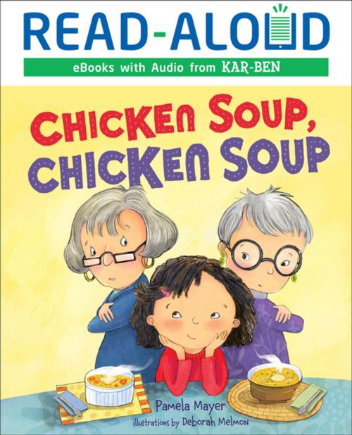 Cover of the book Chicken Soup, Chicken Soup by Pamela Mayer, Lerner Publishing Group
