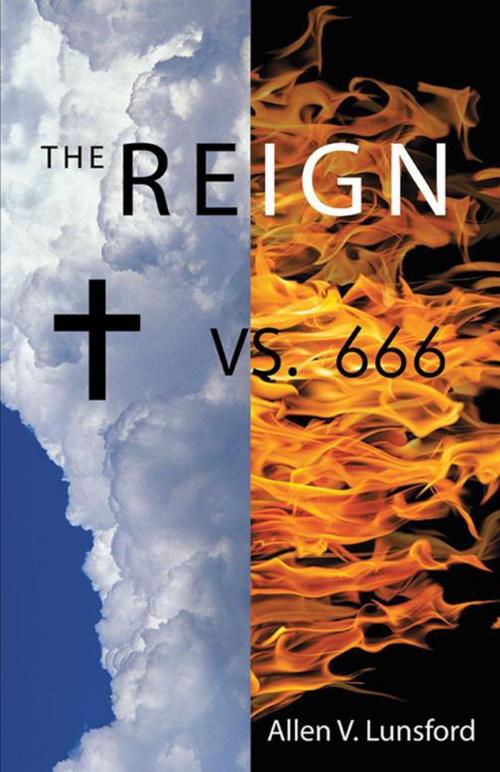 Cover of the book The Reign by Allen V. Lunsford, WestBow Press