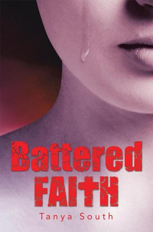 Cover of the book Battered Faith by Tanya South, WestBow Press