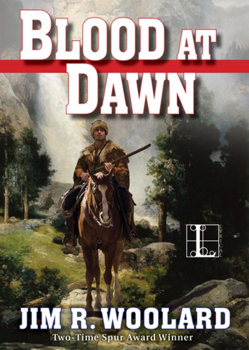Cover of the book Blood at Dawn by Jim R. Woolard, Lyrical Press