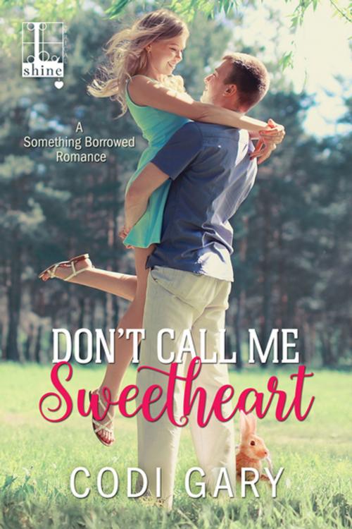 Cover of the book Don't Call Me Sweetheart by Codi Gary, Lyrical Press