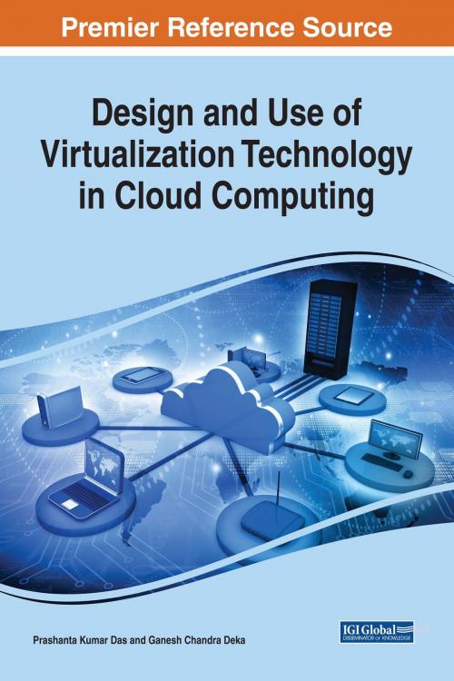 Cover of the book Design and Use of Virtualization Technology in Cloud Computing by , IGI Global