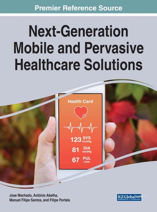 Cover of the book Next-Generation Mobile and Pervasive Healthcare Solutions by , IGI Global