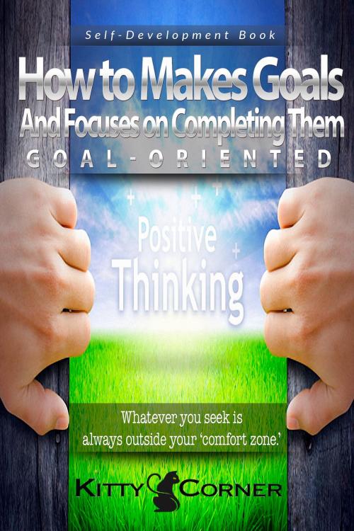 Cover of the book Goal-Oriented by Kitty Corner, PublishDrive