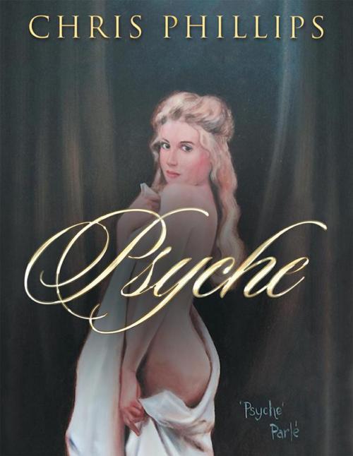 Cover of the book Psyche by Chris Phillips, Xlibris AU