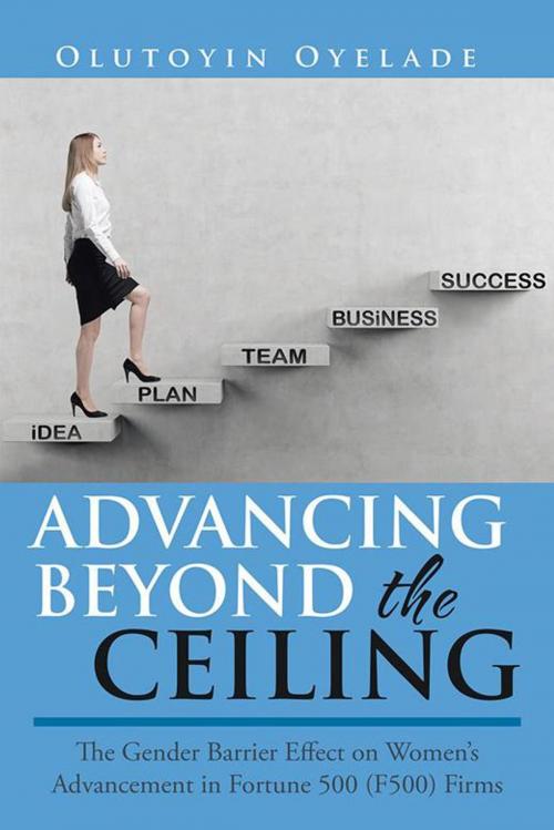 Cover of the book Advancing Beyond the Ceiling: by Olutoyin Oyelade, AuthorHouse