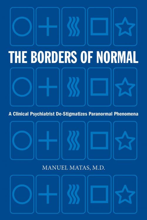 Cover of the book The Borders of Normal by Manuel Matas, FriesenPress