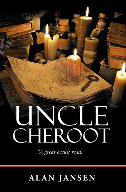 Cover of the book Uncle Cheroot by Alan Jansen, iUniverse
