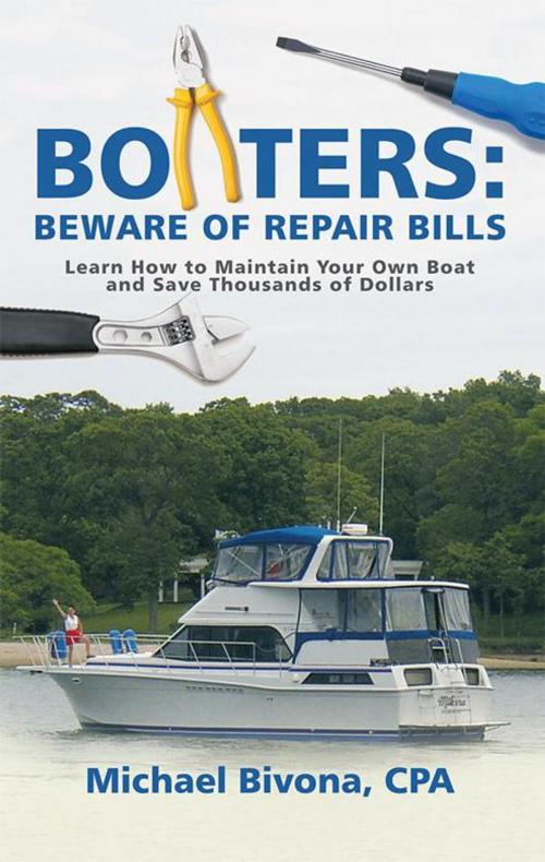 Cover of the book Boaters: Beware of Repair Bills by Michael Bivona CPA, iUniverse