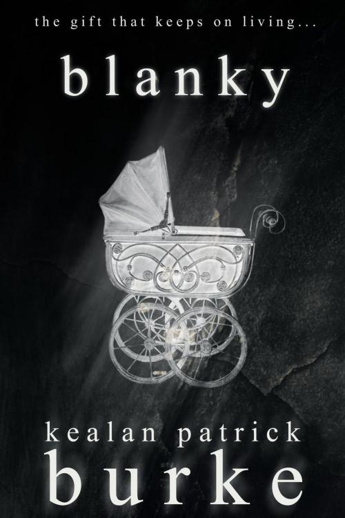 Cover of the book Blanky by Kealan Patrick Burke, Kealan Patrick Burke