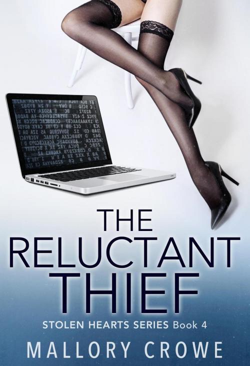 Cover of the book The Reluctant Thief by Mallory Crowe, Mallory Crowe