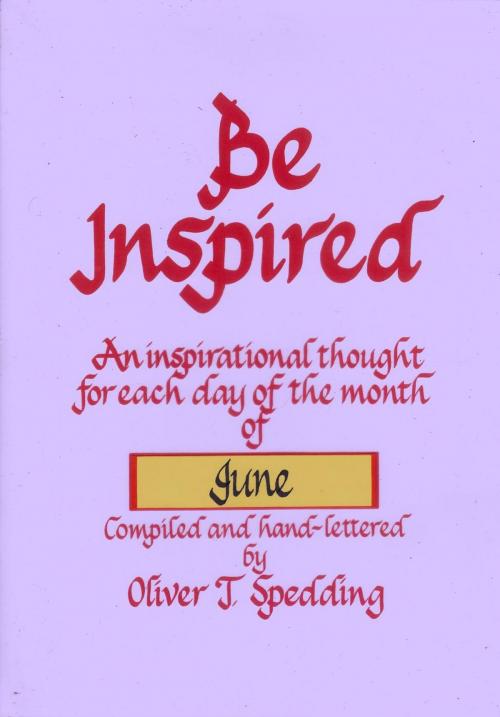 Cover of the book Be Inspired - June by Oliver T. Spedding, Oliver Spedding
