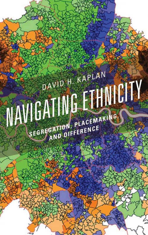 Cover of the book Navigating Ethnicity by David H. Kaplan, Rowman & Littlefield Publishers