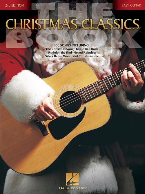 Cover of the book The Christmas Classics Book by Hal Leonard Corp., Hal Leonard