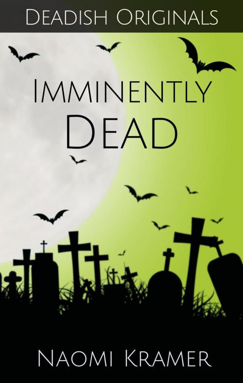 Cover of the book Imminently Dead by Naomi Kramer, Purple Furphy